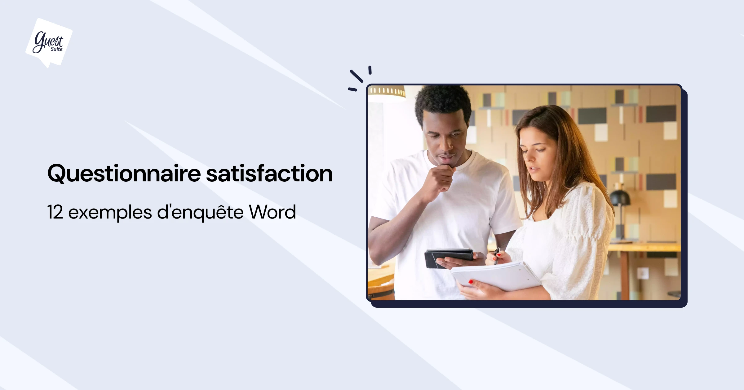 Enquête de satisfaction : 16 exemples de questionnaire (Word)